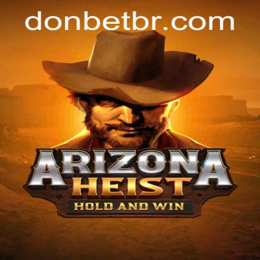 ArizonaHeist: Unveiling the Thrilling Wild West Adventure
